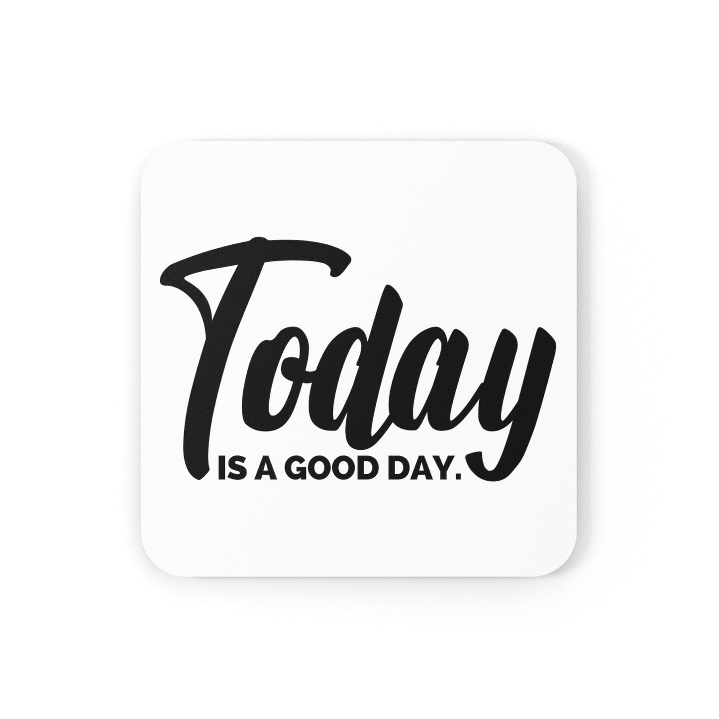 Coaster Set of 4 for Drinks Today is a Good Day Black Illustration